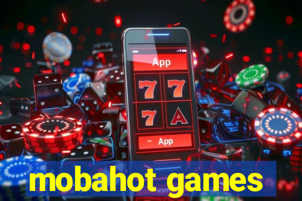 mobahot games